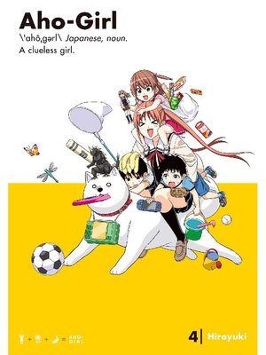 cover image of Aho-Girl: a Clueless Girl, Volume 4